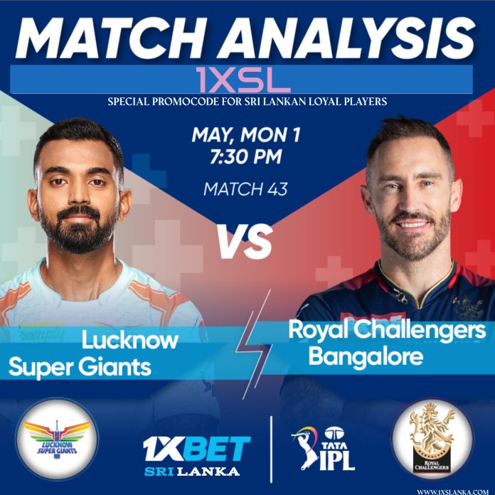 Lucknow Super vs Royal Challengers Bangalore තරඟ විශ්ලේෂණය – IPL 2023, Lucknow Super Giants vs Royal Challengers Bangalore Match Analysis.