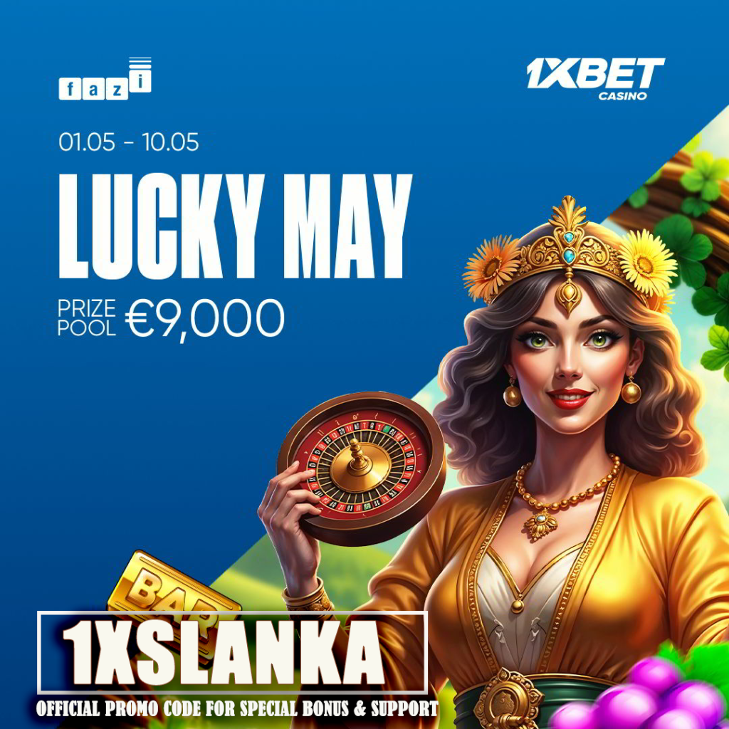 LUCKY MAY WITH 1XBET