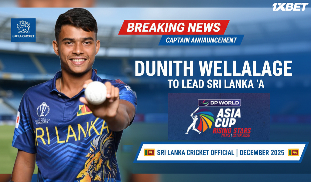 2025 ආසියානු කුසලාන නැගී එන තරු තරගාවලියේ ශ්රී ලංකා ‘A’ කණ්ඩායමට දුනිත් වෙල්ලාලගේ නායකත්වය